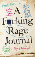 Load image into Gallery viewer, A F*cking Rage Journal