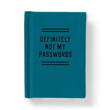 Load image into Gallery viewer, Definitely Not My Passwords - Password Diary