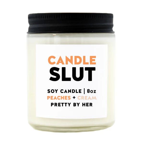 Candle Slut | Soy Candle | Pretty By Her - My Other Child / Blooms n' Rooms