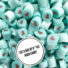 Load image into Gallery viewer, Eat a Bag of Dicks - Hard Candy - Gag Gift - My Other Child / Blooms n&#39; Rooms