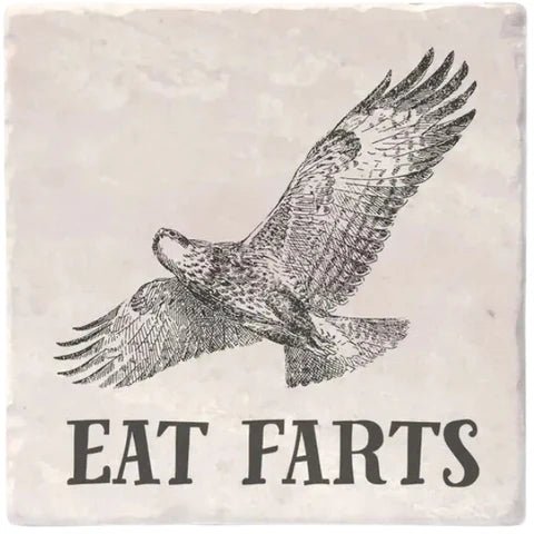 Eat Farts | Effin' Birds Coaster - My Other Child / Blooms n' Rooms