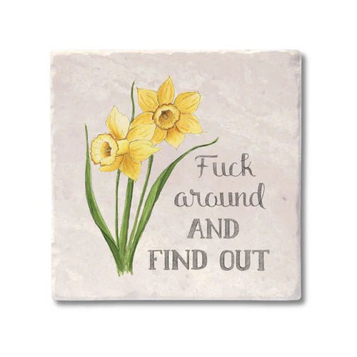 Fuck Around and Find Out Coaster - My Other Child / Blooms n' Rooms