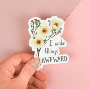 I make things Awkward | Vinyl Sticker | Naughty Florals - My Other Child / Blooms n' Rooms