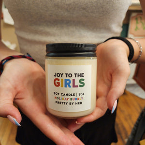 Joy to the Girls | Soy Candle | Pretty By Her - My Other Child / Blooms n' Rooms