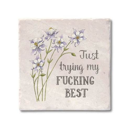 Just Trying My Fucking Best Coaster - My Other Child / Blooms n' Rooms