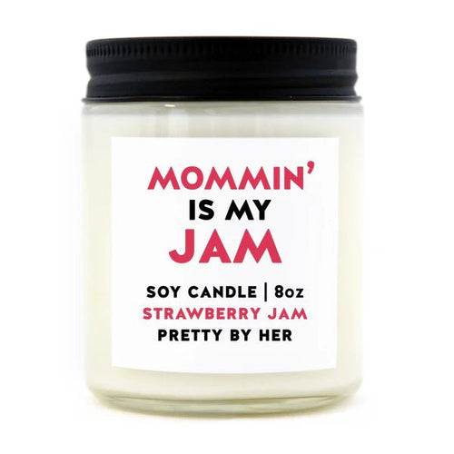 Mommin' is my Jam | Soy Candle | Pretty by Her - My Other Child / Blooms n' Rooms