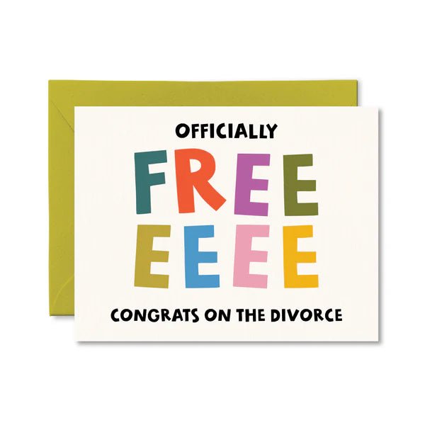 Officially Free Divorce Card - My Other Child / Blooms n' Rooms