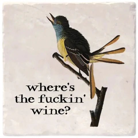 Where's the Fuckin' Wine | Effin' Birds Coaster - My Other Child / Blooms n' Rooms