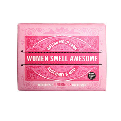 Women Smell Awesome | Bar Soap 10.5 oz - My Other Child / Blooms n' Rooms