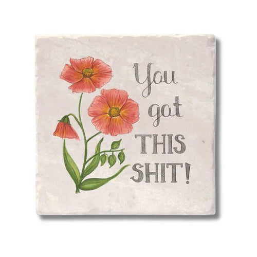 You Got This Shit Coaster - My Other Child / Blooms n' Rooms