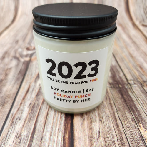 2023 will be the year for thee | Soy Candle | Pretty By Her - My Other Child / Blooms n' Rooms