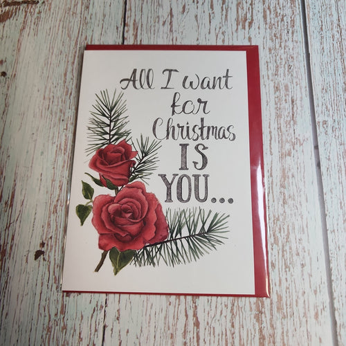All I want for Christmas is you | Greeting Card - My Other Child / Blooms n' Rooms