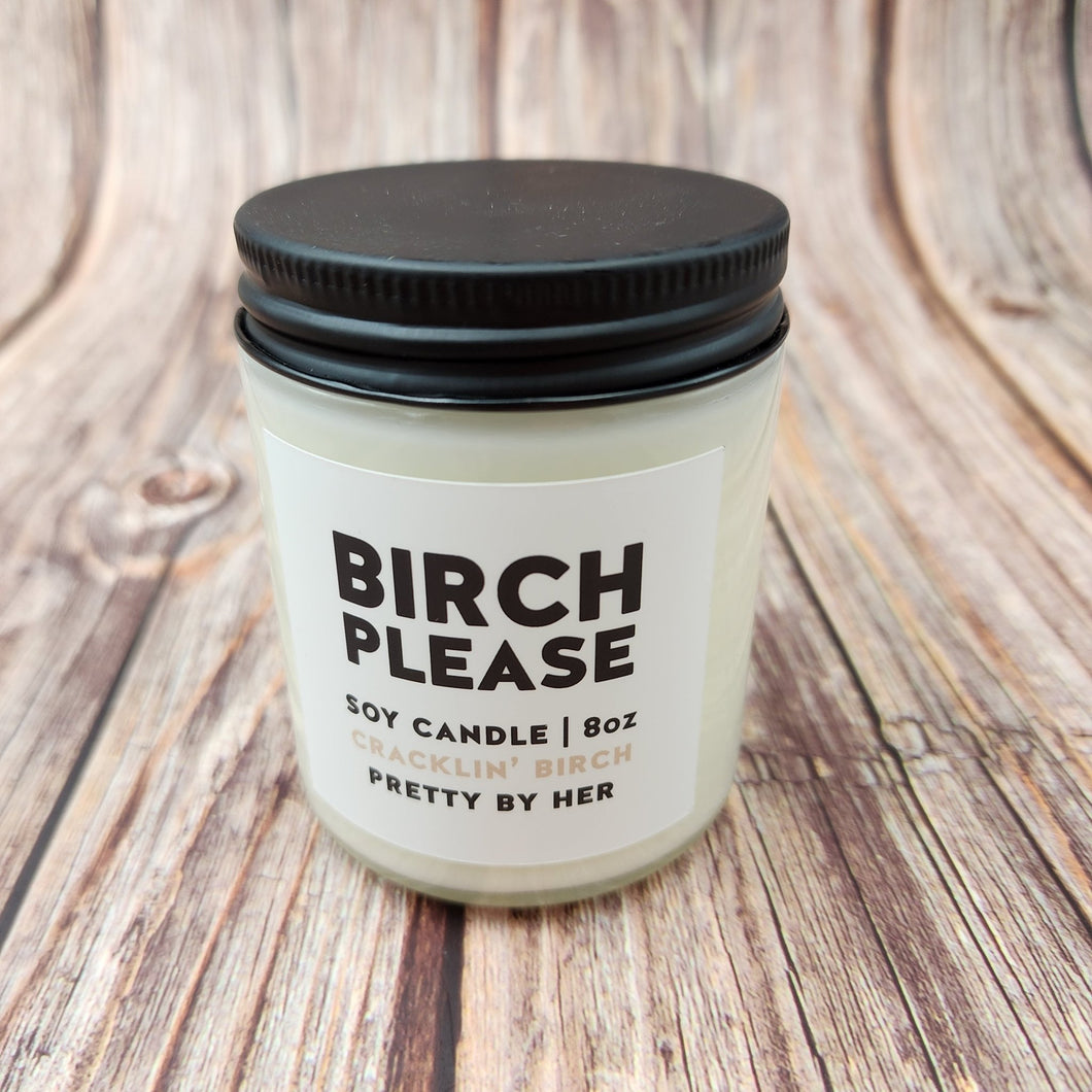 Birch Please | Soy Candle | Pretty By Her - My Other Child / Blooms n' Rooms