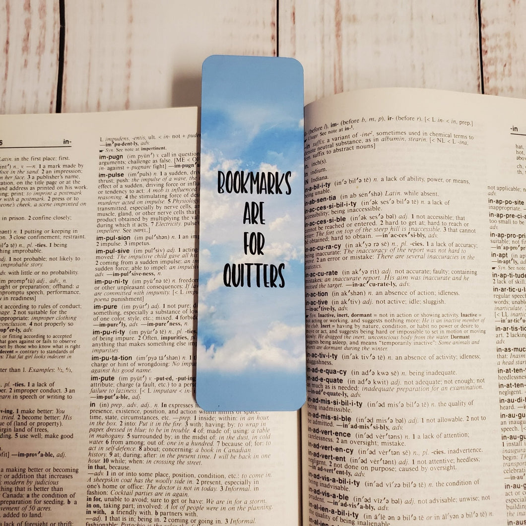 Bookmark - Clouds Bookmarks are for quitters - My Other Child / Blooms n' Rooms