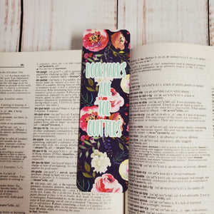 Bookmark - floral bookmarks are for quitters - My Other Child / Blooms n' Rooms