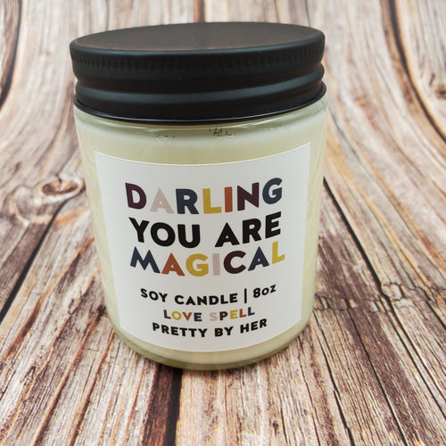 Darling you are magical | Soy Candle | Pretty By Her - My Other Child / Blooms n' Rooms