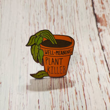 Load image into Gallery viewer, Enamel Pin - Plant Killer - My Other Child / Blooms n&#39; Rooms