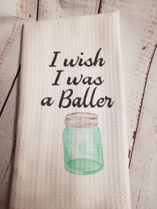 Funny tea towels, whisk taker, pot head, wish I was a baller - My Other Child / Blooms n' Rooms