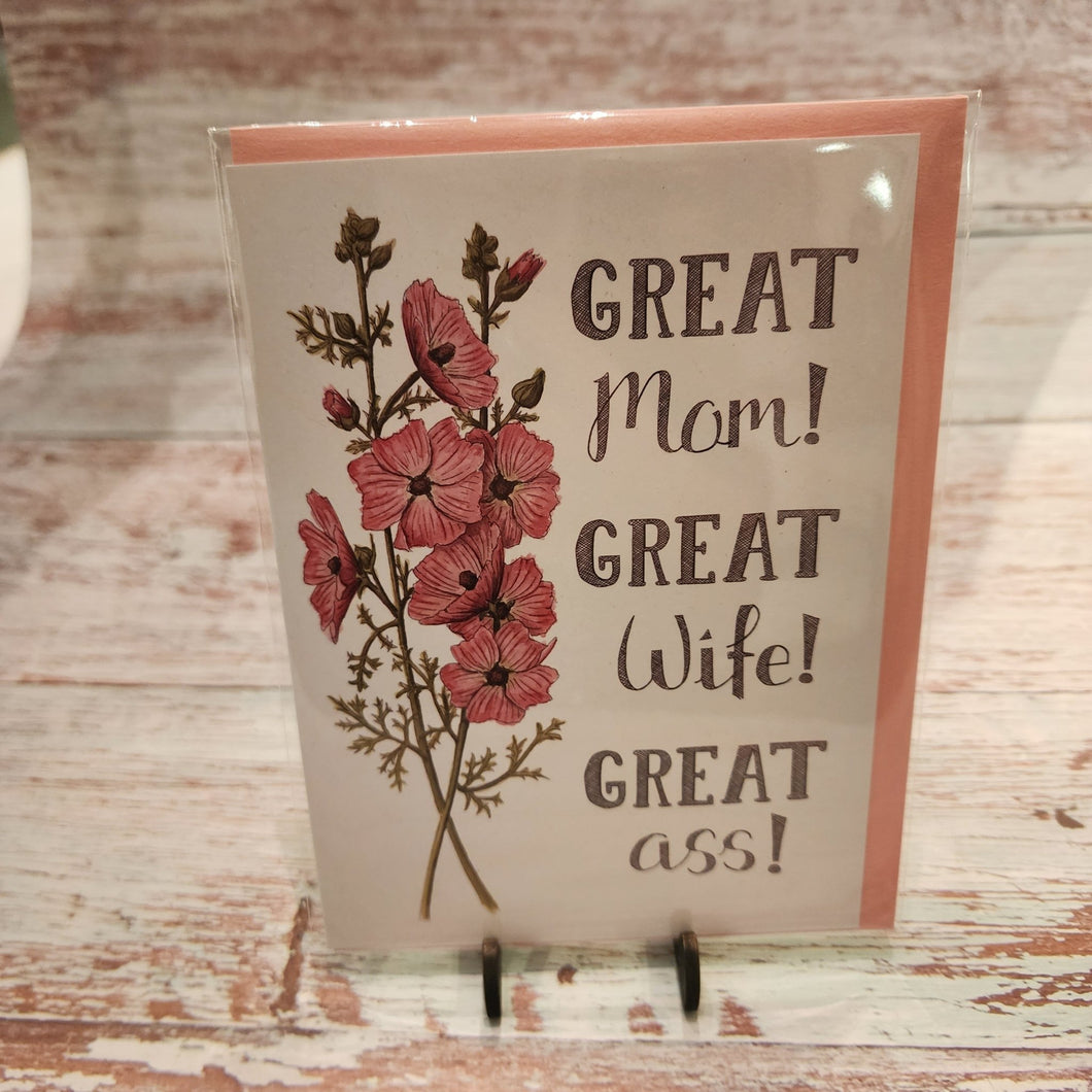 Great mom, great wife, great a__ | Mother's Day | Greeting Card | Naughty Florals - My Other Child / Blooms n' Rooms