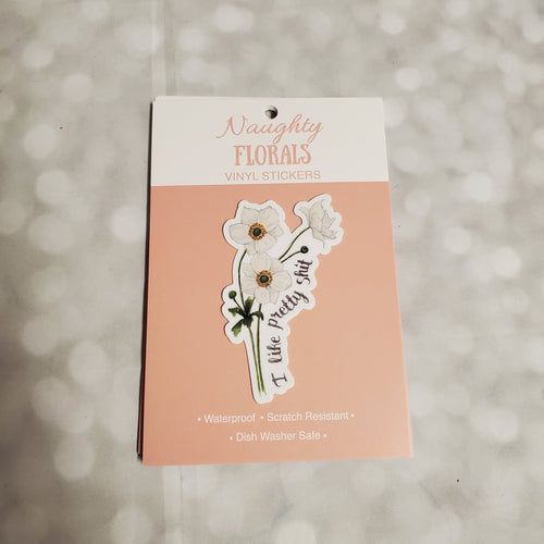 I like pretty shit | Vinyl Sticker - My Other Child / Blooms n' Rooms