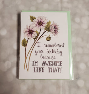 I remembered your Birthday | Greeting Card - My Other Child / Blooms n' Rooms