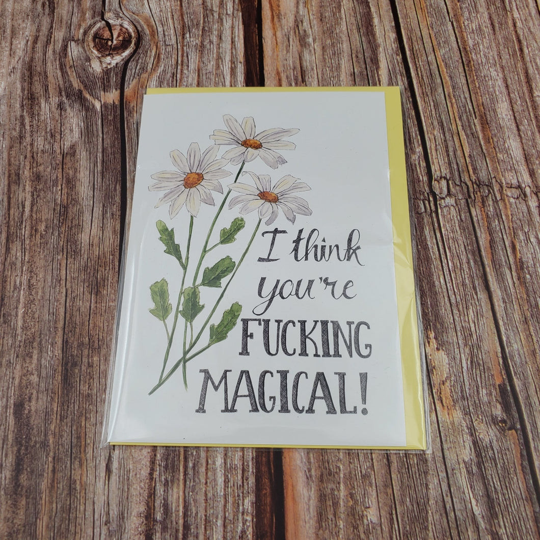 I think you're _____ magical | Greeting Card - My Other Child / Blooms n' Rooms