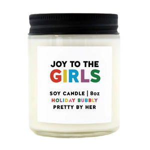 Joy to the Girls | Soy Candle | Pretty by Her - My Other Child / Blooms n' Rooms