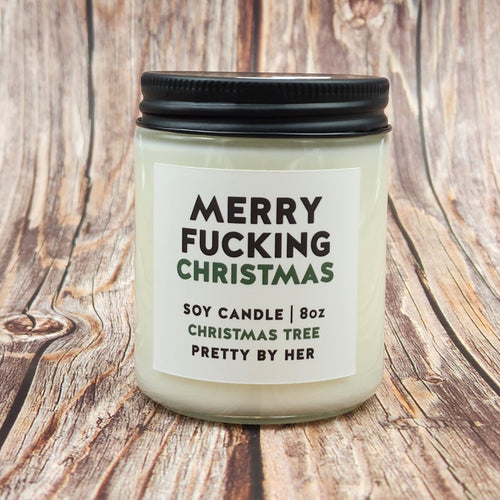 Merry Fucking Christmas | Soy Candle | Pretty By Her - My Other Child / Blooms n' Rooms