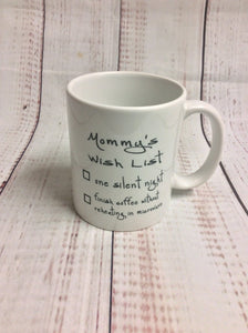 Mommy’s wish list mug - My Other Child / Blooms n' Rooms