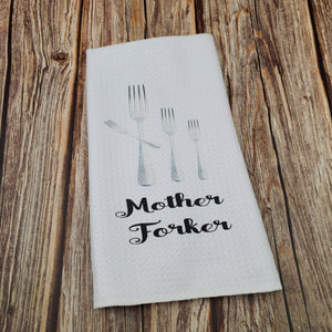 Mother Forker | Funny teatowel, kitchen towel, punny - My Other Child / Blooms n' Rooms