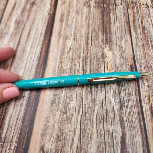 Pen | Fucking Paperwork Pen | Pretty by Her - My Other Child / Blooms n' Rooms