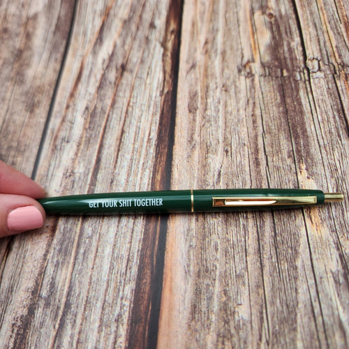 Pen | Get Your Shit together | Pretty by Her - My Other Child / Blooms n' Rooms