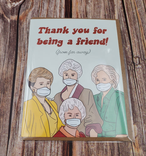 Quarantine Golden Girls Card - My Other Child / Blooms n' Rooms