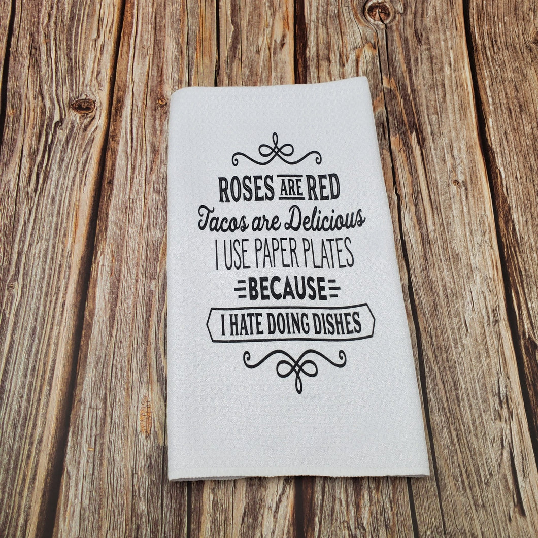 Roses are Red, Paper Plates | Funny teatowel, kitchen towel, punny - My Other Child / Blooms n' Rooms