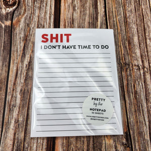 Shit I don't have time to do | Magnetic Notepad | Pretty by her - My Other Child / Blooms n' Rooms