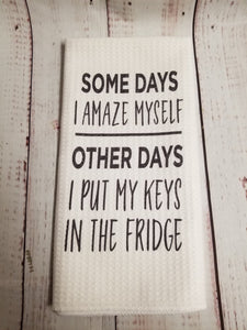 Some days I amaze myself Funny teatowel, kitchen towel, punny - My Other Child / Blooms n' Rooms