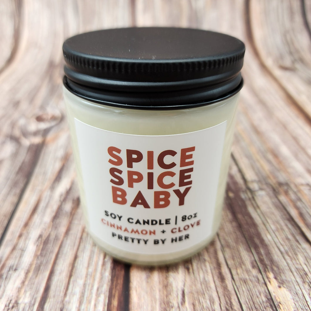 Spice Spice Baby | Soy Candle | Pretty by Her - My Other Child / Blooms n' Rooms