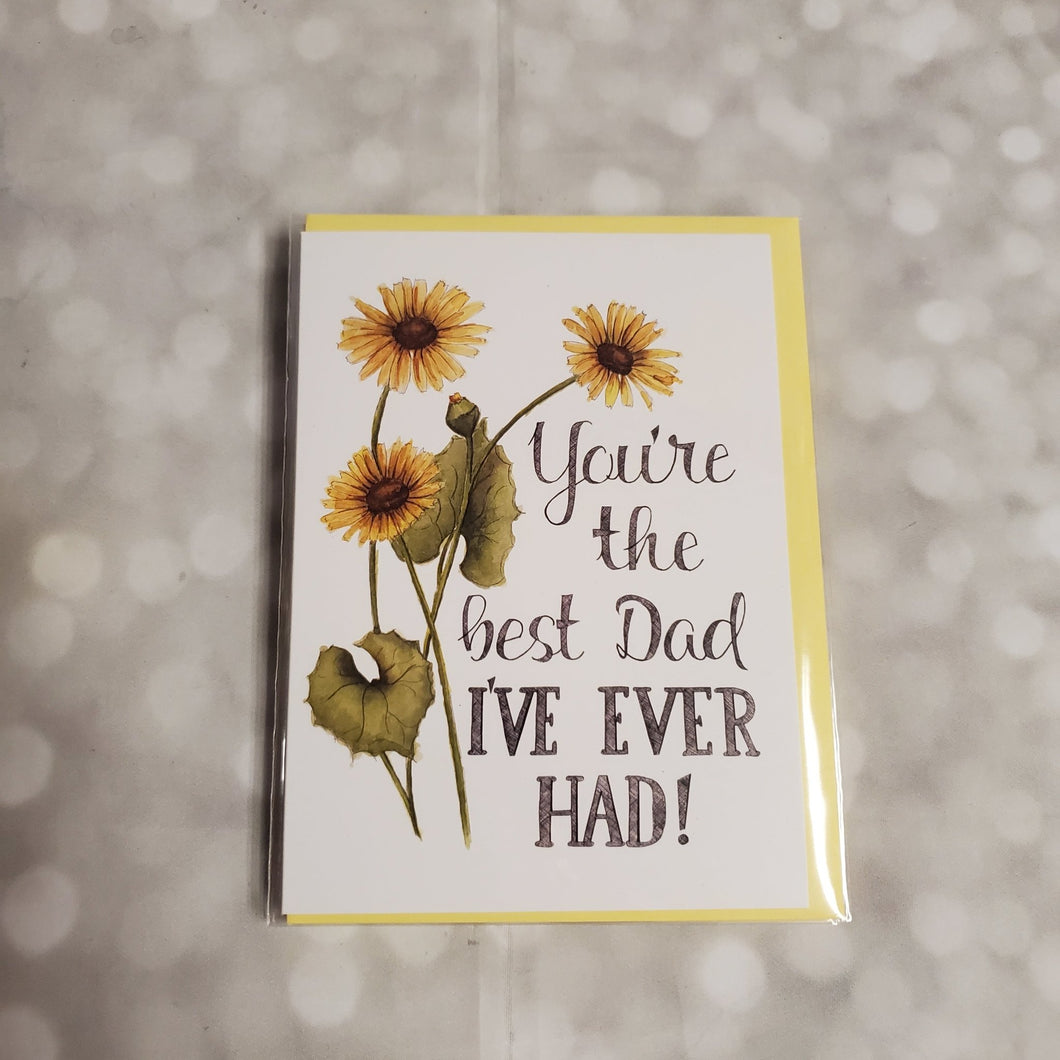 The best dad I've ever had | Greeting Card - My Other Child / Blooms n' Rooms