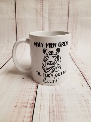 Til they gotta be ate Mug Tiger King - My Other Child / Blooms n' Rooms