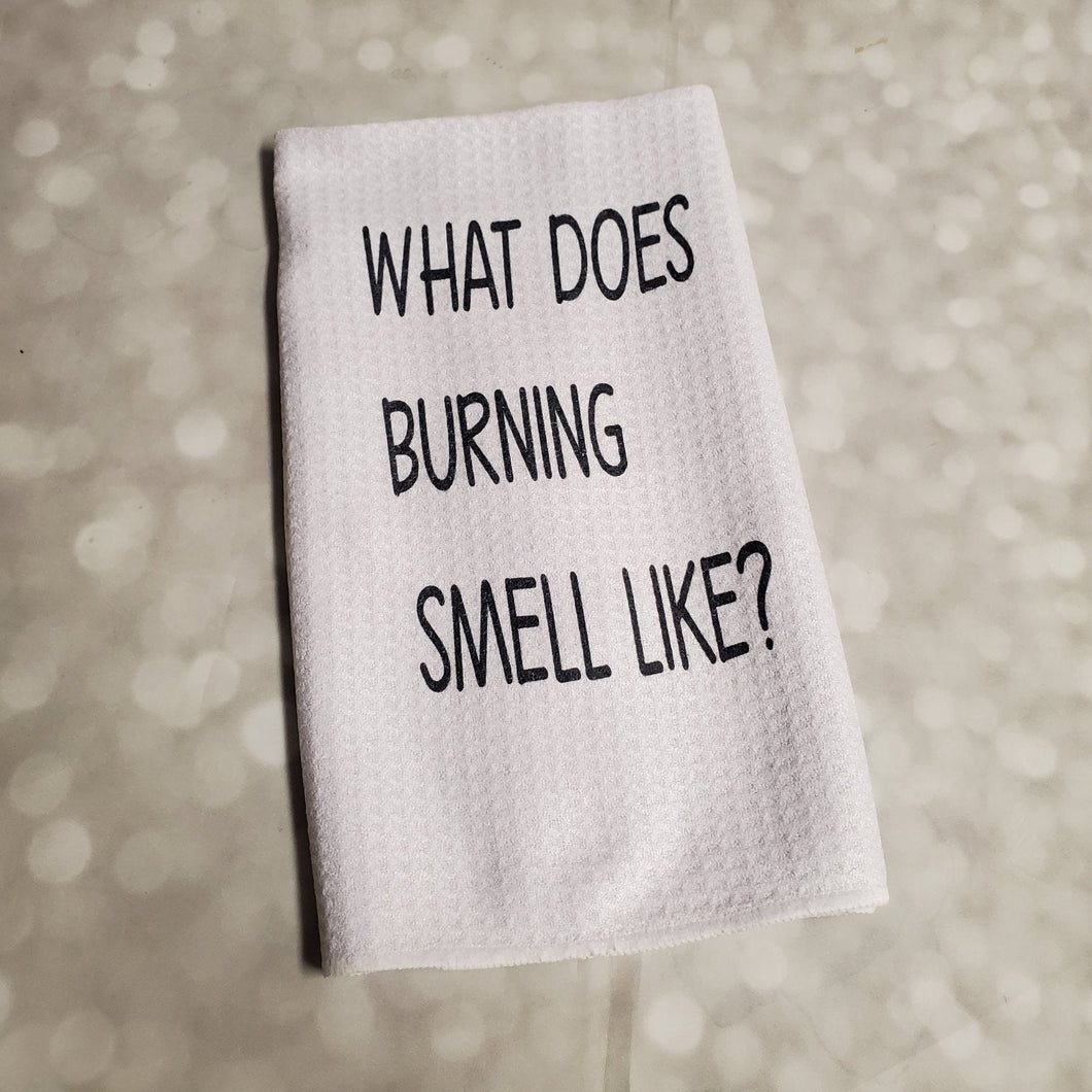 What does burning smell like | Funny teatowel, kitchen towel | Schitts Creek - My Other Child / Blooms n' Rooms
