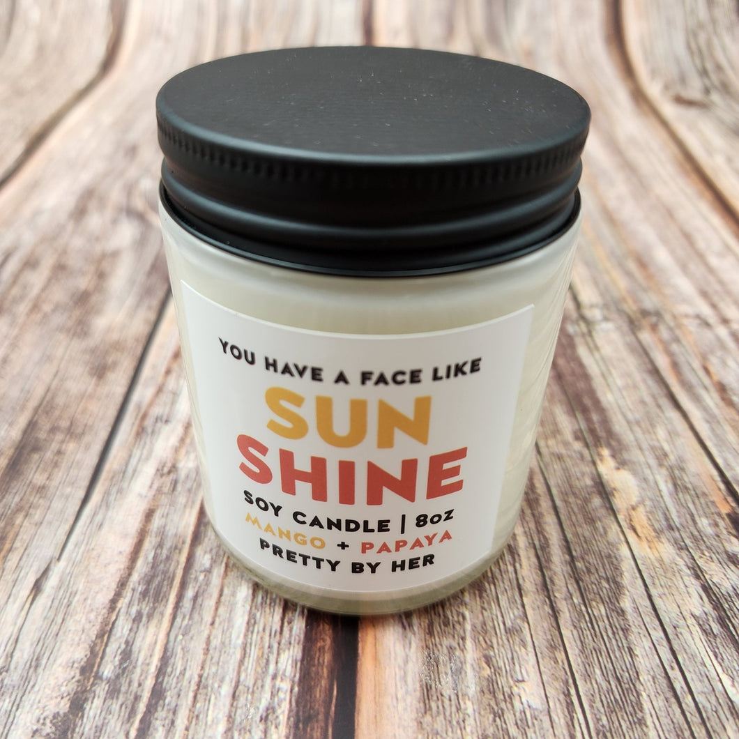 You have a face like Sunshine | Soy Candle | Pretty by Her - My Other Child / Blooms n' Rooms